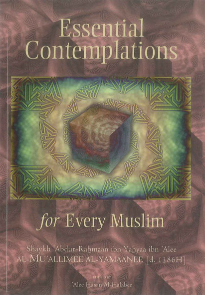 Essential Contemplations For Every Muslim
